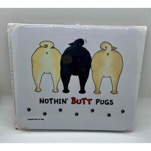 Nothin' Butt Pugs Mousepad New In Package